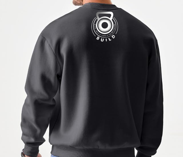"Build" Sweatshirt